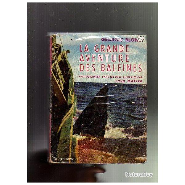 la grande aventure des baleines. georges blond