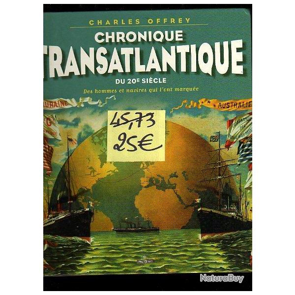 Paquebots transatlantique. chronique transatlantique du 20 e si�cle