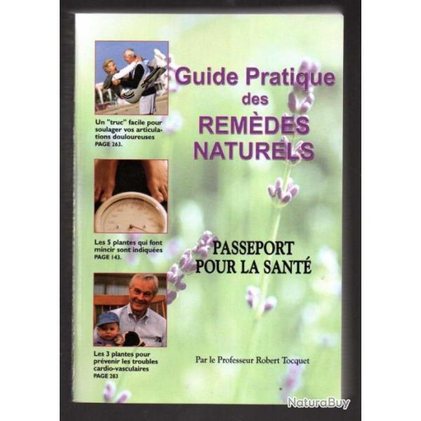 guide pratique des remdes naturels passeport pour la sant professeur robert tocquet
