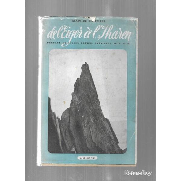 de l'eiger � l'iharen d'alain de chatellus montagne , alpinisme
