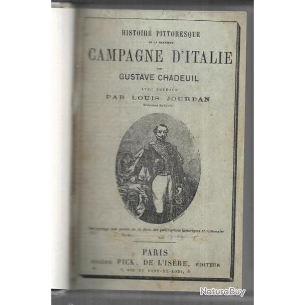 histoire pittoresque anecdotique illustr�e de la derni�re campagne d'italie de gustave chadeuil