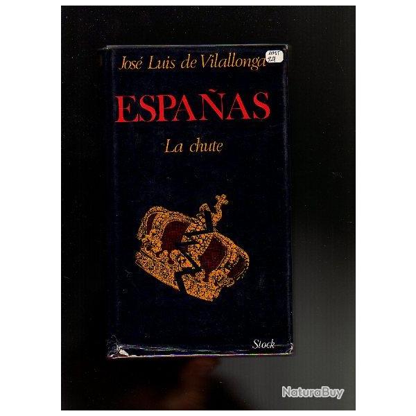 espanas la chute. alphonse XIII de jos� luis de vilallonga  la chute de l'Espagne royaliste