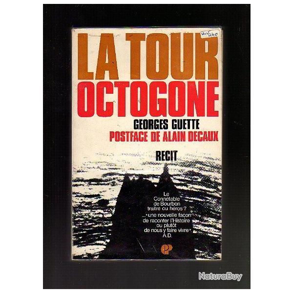 la tour octogone.le conn�table de bourbon traitre ou h�ros? dombes