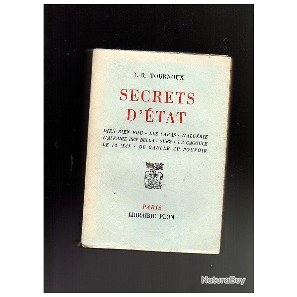 secrets d'�tat.  dien bien phu.  alg�rie. suez. la cagoule.l'affaireben bella , le 13 mai, tournoux