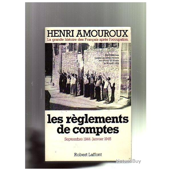 les r�glements de compte d'amouroux septembre 1944-janvier 1945 histoire des fran�ais sous l'occupat