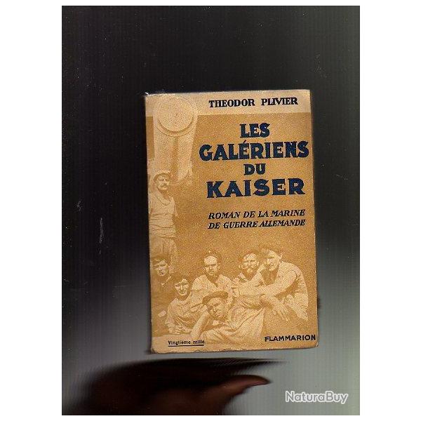 les gal�riens du kaiser de theodor plivier  reichsmarine , guerre 1914-1918