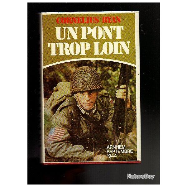 Un pont trop loin. Parachutistes. Market garden. 82e Airborne de corn�lius ryan
