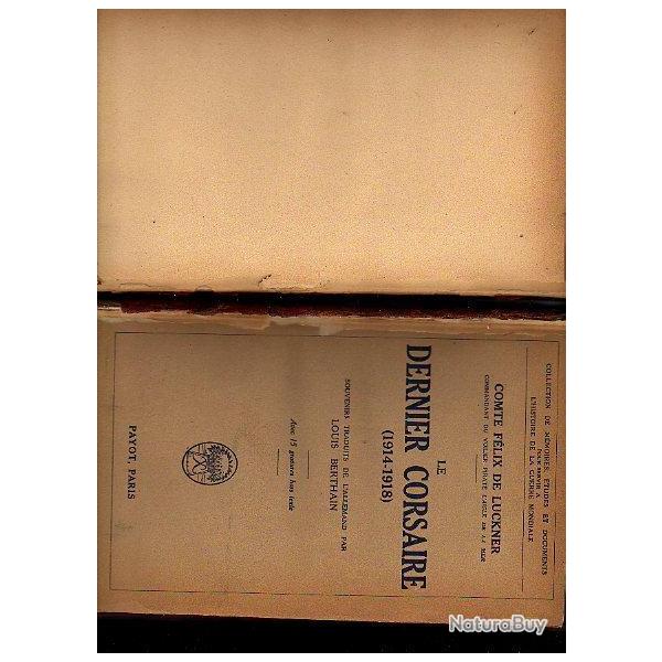 Le dernier corsaire 1914-1918 comte  f�lix de luckner , reichsmarine