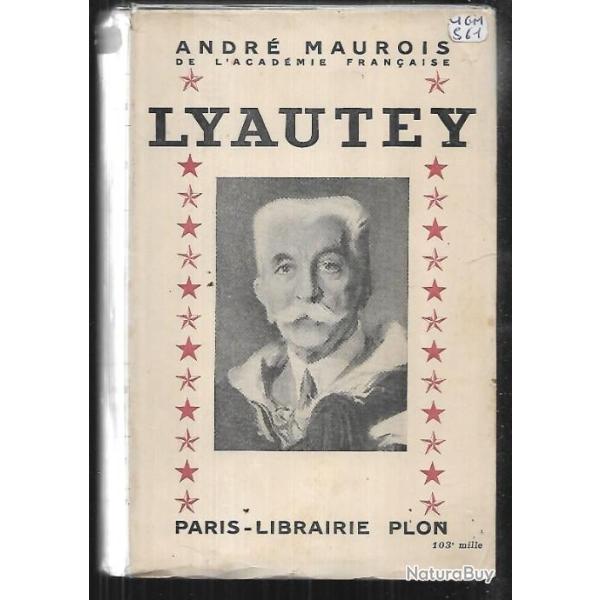Lyautey. d'Andr� Maurois.