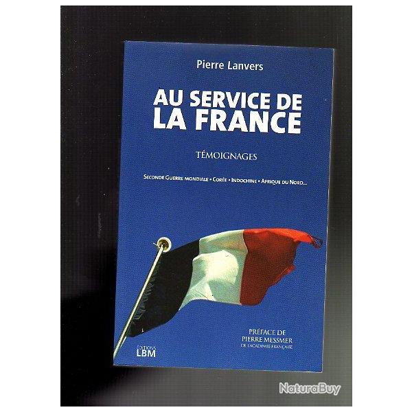 au service de la france . cor�e , indochine , alg�rie ,2 �me gm de pierre lanvers