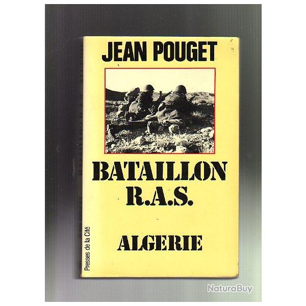 Bataillon RAS , alg�rie 1956 de jean pouget