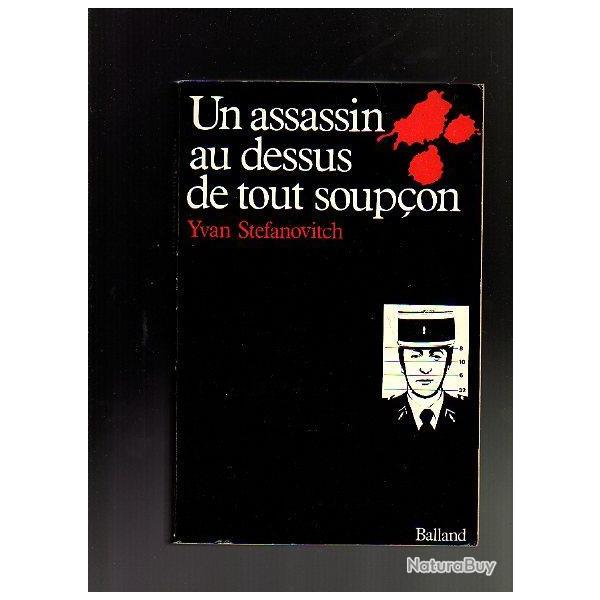 un assassin au dessus de tout soup�on d'yvan stefanovitch . le gendarme tueur de l'oise , lamare a.