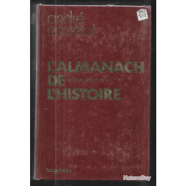 l'almanach de l'histoire d' andr� castelot . r�volution , empire , moyen-age , renaissance ,