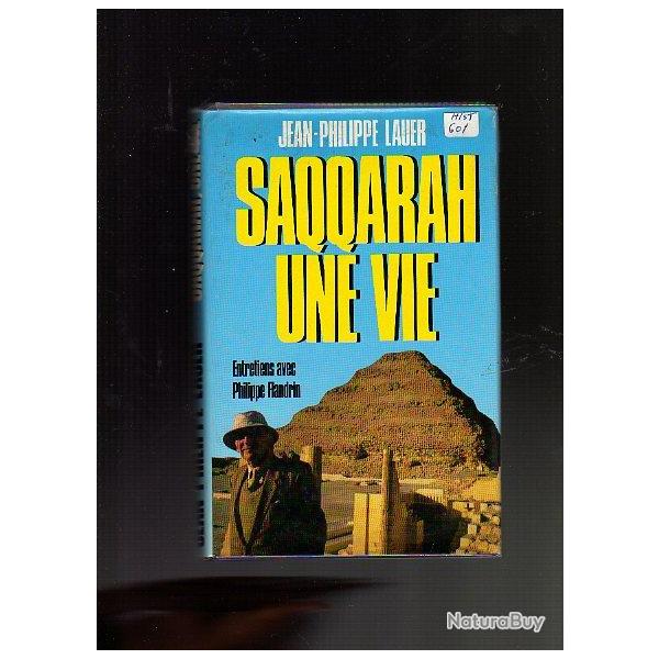 saqqarah une vie . Jean Philippe Lauer  �gypte ancienne