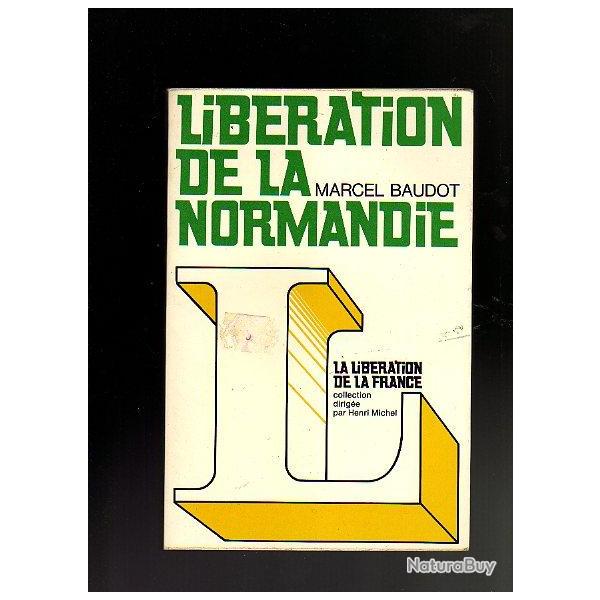 lib�ration de la normandie . marcel baudot la lib�ration de la france