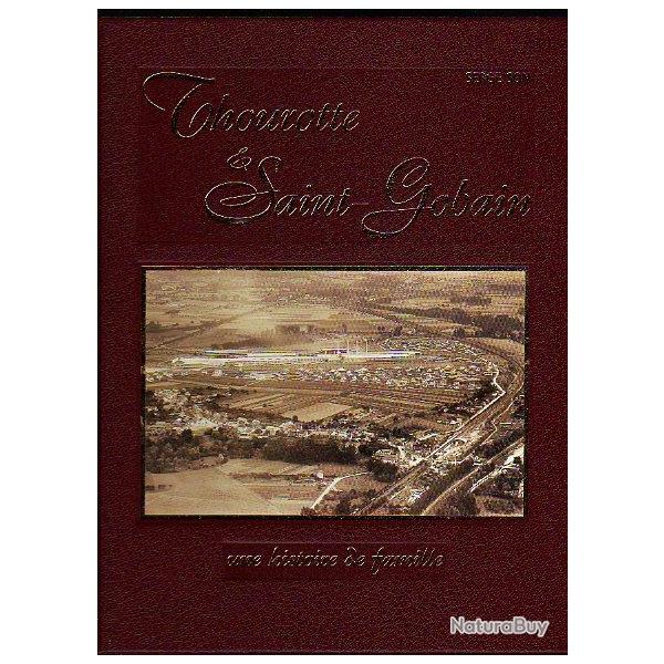 thourotte et saint-gobain une histoire de famille  . oise ; serge son . verrerie