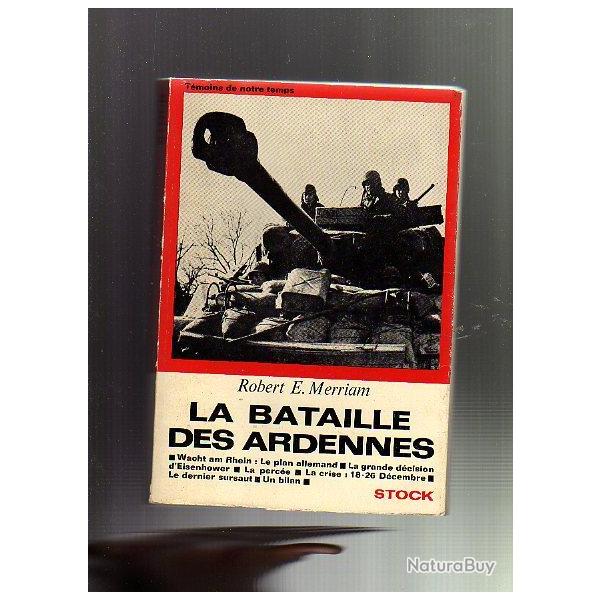 la bataille des ardennes de robert e.merriam .