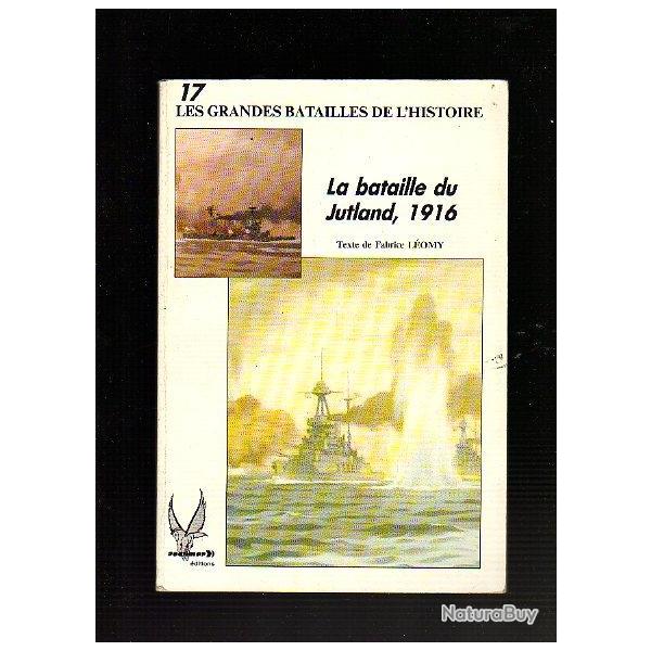 La bataille du jutland 1916 de fabrice l�omy . guerre 1914-1918
