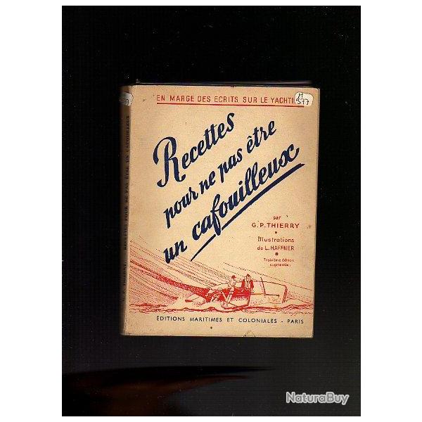 recettes pour ne pas �tre un cafouilleux. en marge des �crits sur le yachting � voile