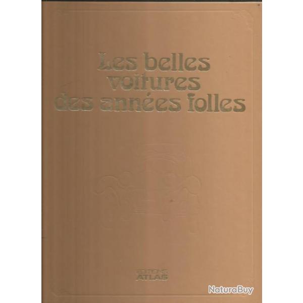 Les belles voitures des ann�es folles. atlas