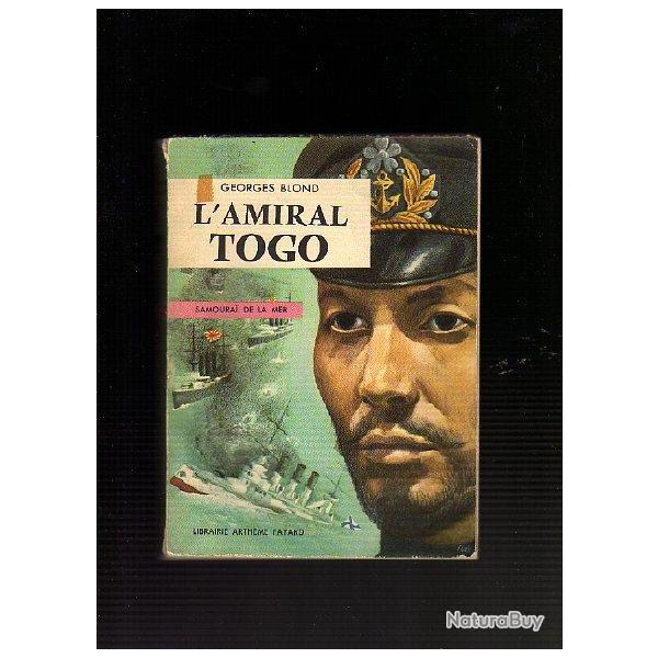 L'amiral togo samoura� de la mer de george blond tsoushima guerre russo japonaise