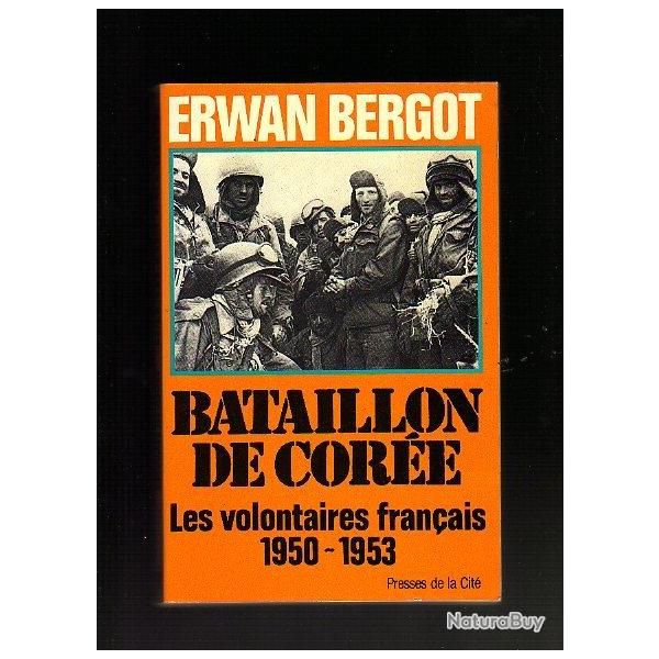 Guerre de Cor�e. Bataillon de Cor�e. Les volontaires fran�ais 1950-1953