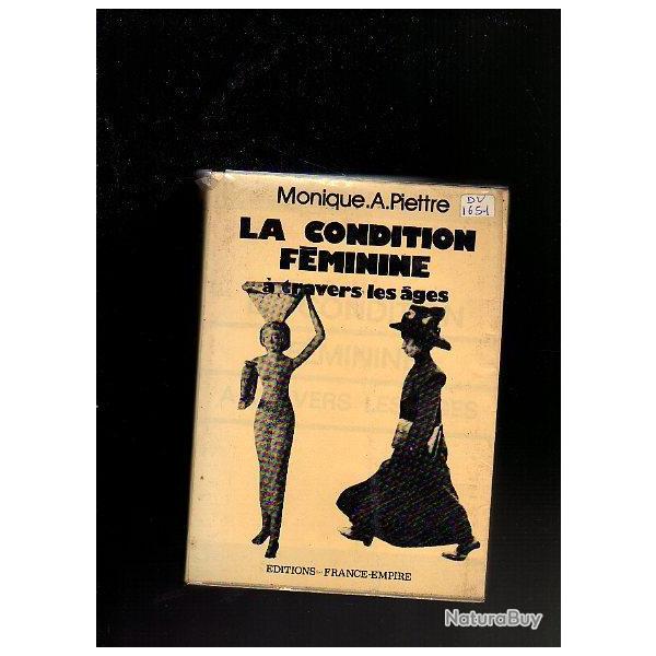 la condition f�minime � travers les ages de monique a.piettre