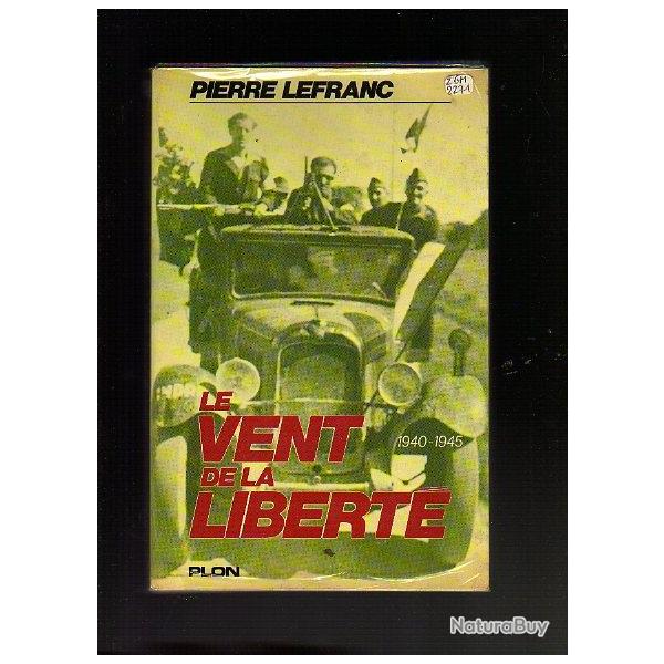 le vent de la libert� 1940-1945 de pierre lefranc, r�sistance.