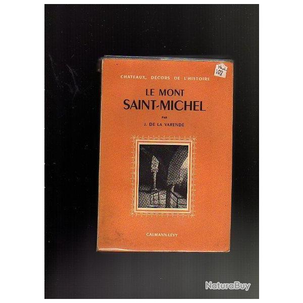 le mont saint-michel de j.de la varende et le mont saint-michel de fran�ois enaud