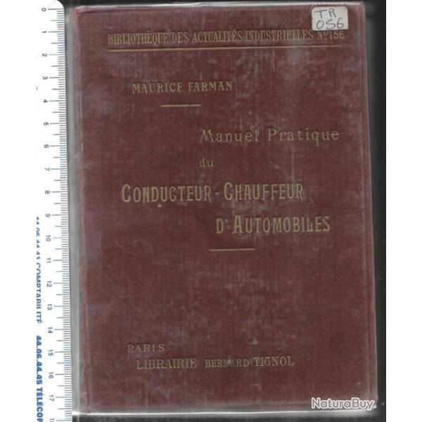 Manuel pratique du conducteur-chauffeur d'automobile . de maurice farman