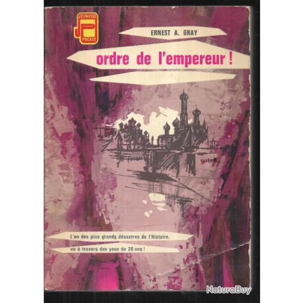 ordre de l'empereur d'ernest a.gray  campagne de russie , premier empire