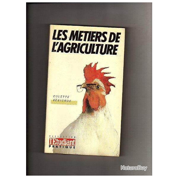 les m�tiers de l'agriculture . colette b�nichou 