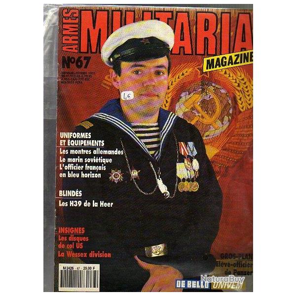 Militaria magazine 67 . montres germaniques , marin sovi�tique, tommy lib�ration, disques de col us