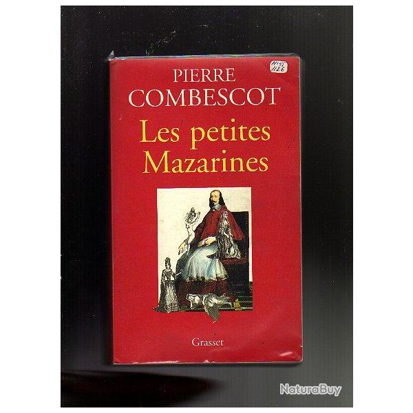 les petites mazarines . pierre combescot . cardinal mazarin.