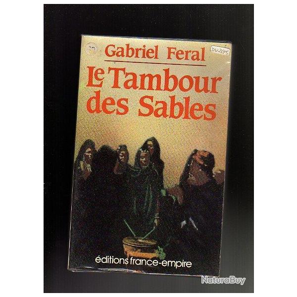 le tambour des sables . Mauritanie . gabriel feral