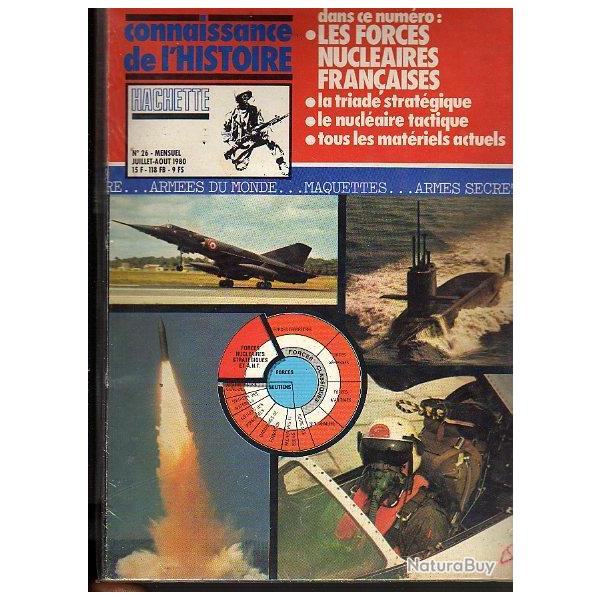 connaissance de l'histoire n� 26. les forces nucl�aires fran�aises. tous les mat�riels actuels (1980