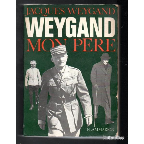 weygand mon pre de jacques weygand