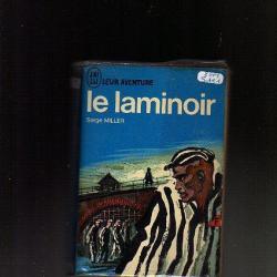 Le laminoir. J'ai lu bleu. Serge Miller d&eacute;portation