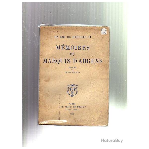 m�moires du marquis d'Argens . un ami de Frederic II louis thomas
