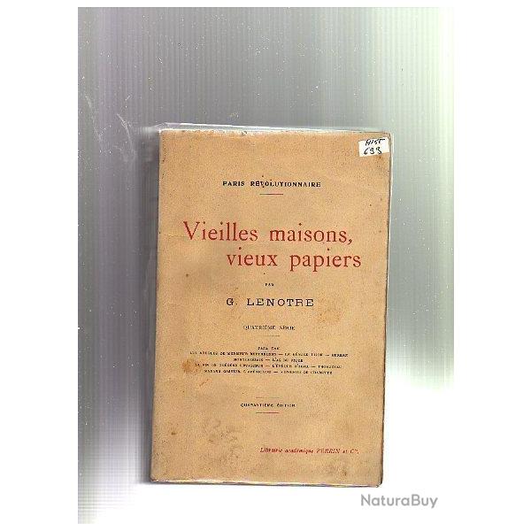 vieilles maisons ,vieux papiers. paris r�volutionnaire de g.lenotre + le paris de nicolas le floch