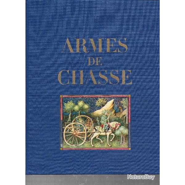 armes de chasse , duc de brissac , arbalettes , dagues , pieux , poudre noire