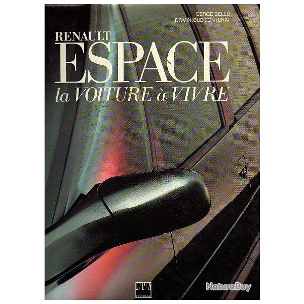 renault espace . la voiture  vivre de serge bellu et dominique fontenat