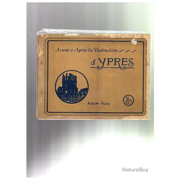 avant et aprs les destruction d'Ypres. guerre 1914-1918