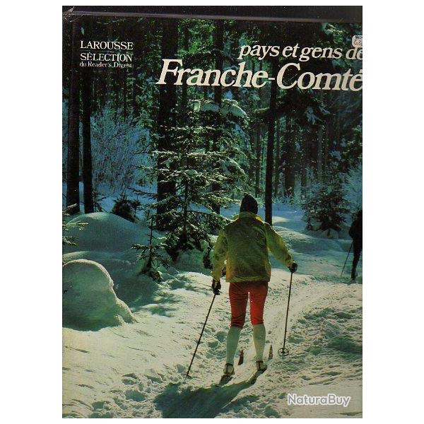 Pays et gens de franche-comt�. jura, doubs,  territoire de belfort , haute-saone