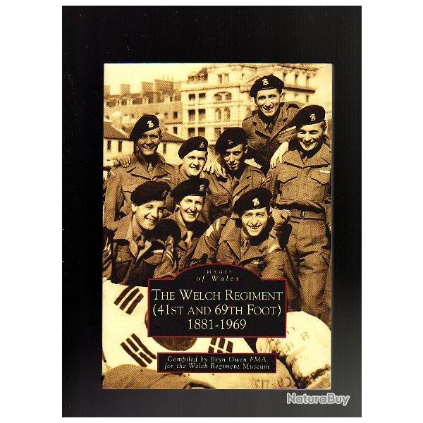 THE WELCH REGIMENT. (41 ST & 69 th FOOT) 1881-1969.arm�e anglaise