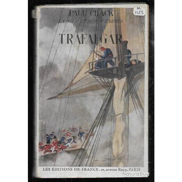 Trafalgar . paul chack la mer et notre empire