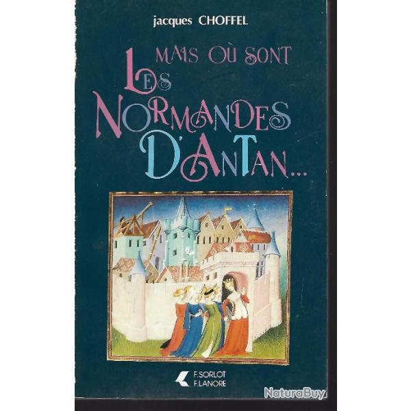 mais ou sont les normandes d'antan...