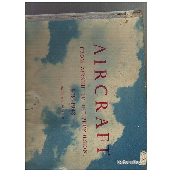 aviation. aircraft from airship to jet propulsion 1908-1948. en anglais