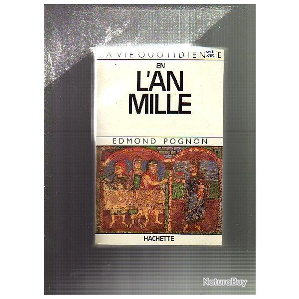 la vie quotidienne en l'an mille de �dmond pognon  . Moyen-age