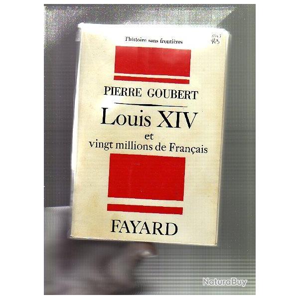 Louis XIV et vingt millions de fran�ais de Pierre Goubert .